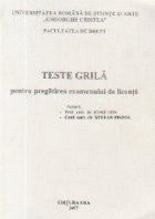 Teste grila pentru pregatirea examenului