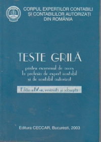 Teste grila pentru examenul de acces la profesia de expert contabil si de contabil autorizat