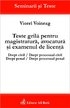 Teste grila pentru magistratura, avocatura si examenul de licenta: drept civil, drept procesual civil, drept penal, drept procesual penal (editia 2004)