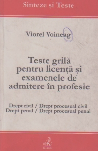 Teste grila pentru licenta si examenele de admitere in profesie