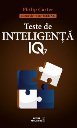 Teste de inteligenta IQ. Volumul 7