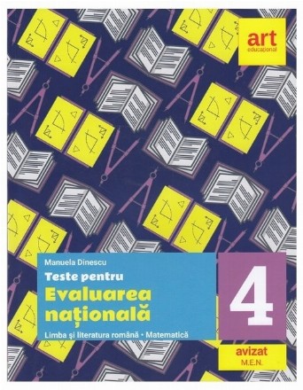 Teste pentru Evaluarea naţională : clasa a IV–a,Limba şi literatura română, Matematică