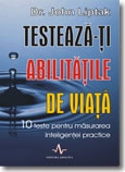 TESTEAZA-TI ABILITATILE DE VIATA