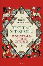 Text, timp şi teritoriu. Redescifrarea culturii evreieşti