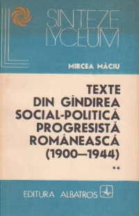 Texte din gindirea social-politica progresista romaneasca (1900-1944) - vol I