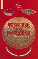 Tezaurul de la Pietroasa. Dosarul descoperirii si al destinului sau ulterior (1838-1956)