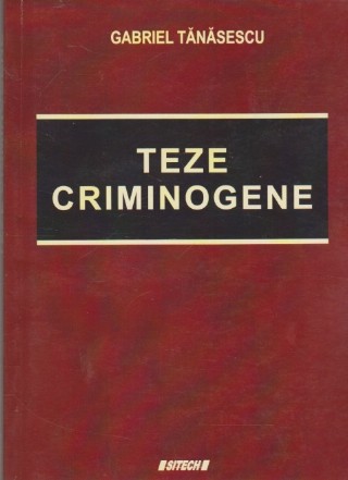 Teze Criminogene