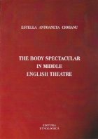 The Body Spectacular In Middle English Theatre