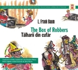 THE BOX OF ROBBERS / TALHARII DIN CUFAR