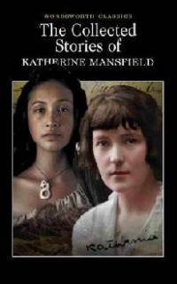 The Collected Stories of Katherine Mansfield