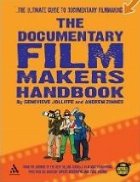 The Documentary Film Makers Handbook: