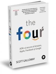 The Four. ADN-ul ascuns al Amazon, Apple, Facebook si Google