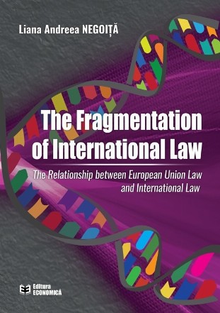 The fragmentation of international law : the relationship between European Union law and international law