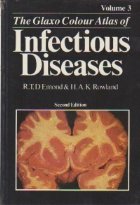 The Glaxo Colour Atlas of Infectious Diseases, Volume 3