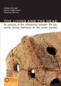 The living and the dead (An analysis of the relationship between the two worlds during prehistoy at the Lower Danube)