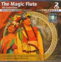 The Magic Flute - Wolfgang Amadeus Mozart - Opera Choices (2 CD)