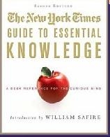 The New York Times Guide to Essential Knowledge, Second Edition: A Desk Reference for the Curious Mind