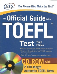 The Official Guide to the TOEFL Test (Third Edition)(CD-ROM with 2 Full-lenght Authentic TOEFL Tests) - International Edition