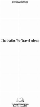 The paths travel alone