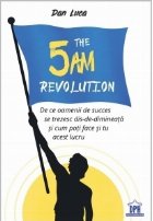 The Revolution oamenii succes trezesc