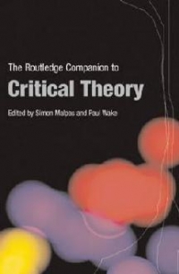 The Routledge Companion to Critical Theory (Routledge Companions)