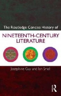 The Routledge Concise History of Nineteenth-Century Literature (Routledge Concise Histories of Literature)