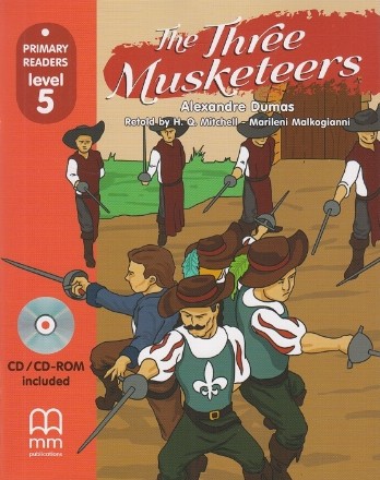 The Three Musketeers. CD-ROM included. Primary readers level 5