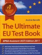 The Ultimate EU Test Book - EPSO Assistant (AST) Edition 2011