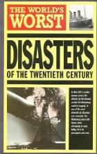 The world s worst disasters of the twentieth century