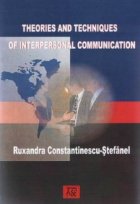 Theories and techniques interpersonal communication