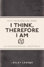 I Think Therefore I am