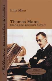 Thomas Mann sau istoria unei partituri literare