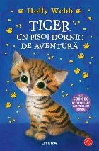 Tiger pisoi dornic aventură