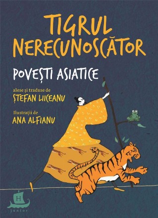 Tigrul nerecunoscator.  Povesti asiatice