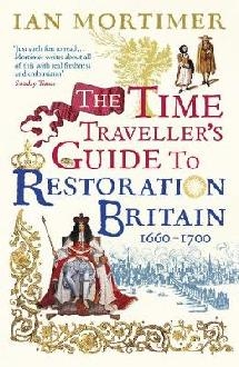 Time Traveller's Guide to Restoration Britain