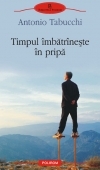 Timpul imbatrineste in pripa