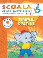 Timpul. Spatiul 5-6 ani