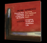 Tinerete fara batranete si viata fara de moarte - Jeunesse sans vieillesse et vie sans mort. Unageing Youth and Deathless Life