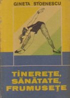 Tinerete, sanatate, frumusete