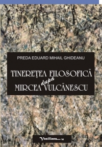 Tineretea filosofica dupa Mircea Vulcanescu