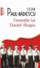 Tineretile lui Daniel Abagiu (editie