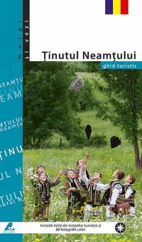 Tinutul Neamtului - ghid turistic