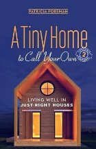 Tiny Home Call Your Own