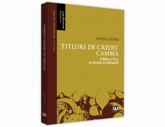 Titlurile de credit. Cambia, Editia a II-a, revazuta si adaugita