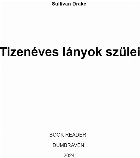 Tizenéves lányok szülei