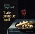 Toate diminetile lumii (Audiobook)