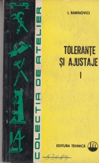 Tolerante si ajustaje (Vol 1) - Editia a II-a revizuita si completata