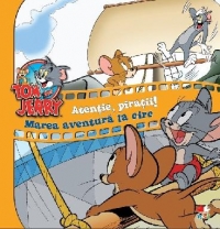 Tom si Jerry. Volumul 2: Atentie, piratii! si Marea aventura la circ