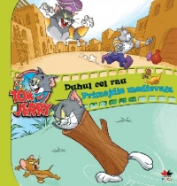 Tom & Jerry. Volumul VI: Duhul cel rau si Primejdie medievala