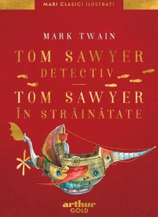 Tom Sawyer detectiv. Tom Sawyer in strainatate